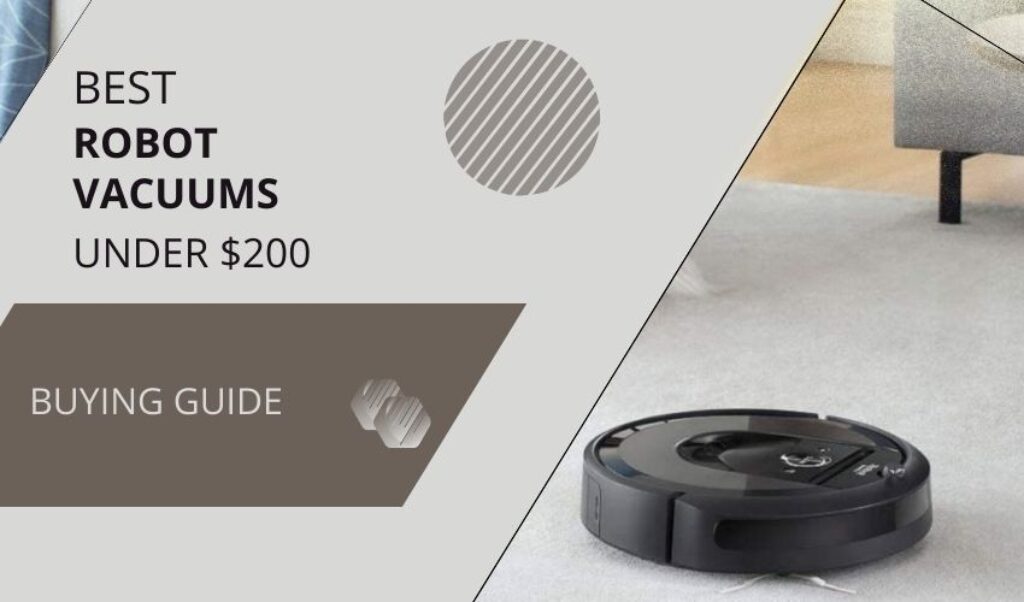 4 Best Robot Vacuums Under 200 2024 Clean Your Floors Perfectly