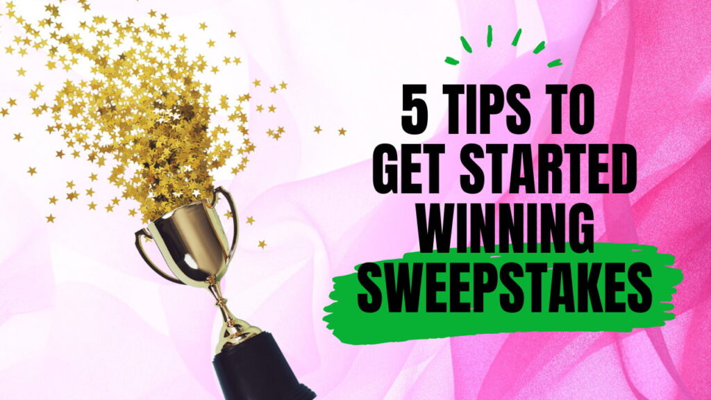 Tips for Winning in sweepstakes