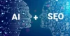 Smart SEO: Navigating the Impact of Artificial Intelligence