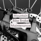 Mountain Bike Brake Maintenance – 37 Easy Steps for 2024