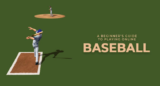 A Beginner’s Guide To Playing Online Baseball in 2024