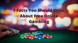 7 Facts You Should Know About Free Online Gambling in 2024